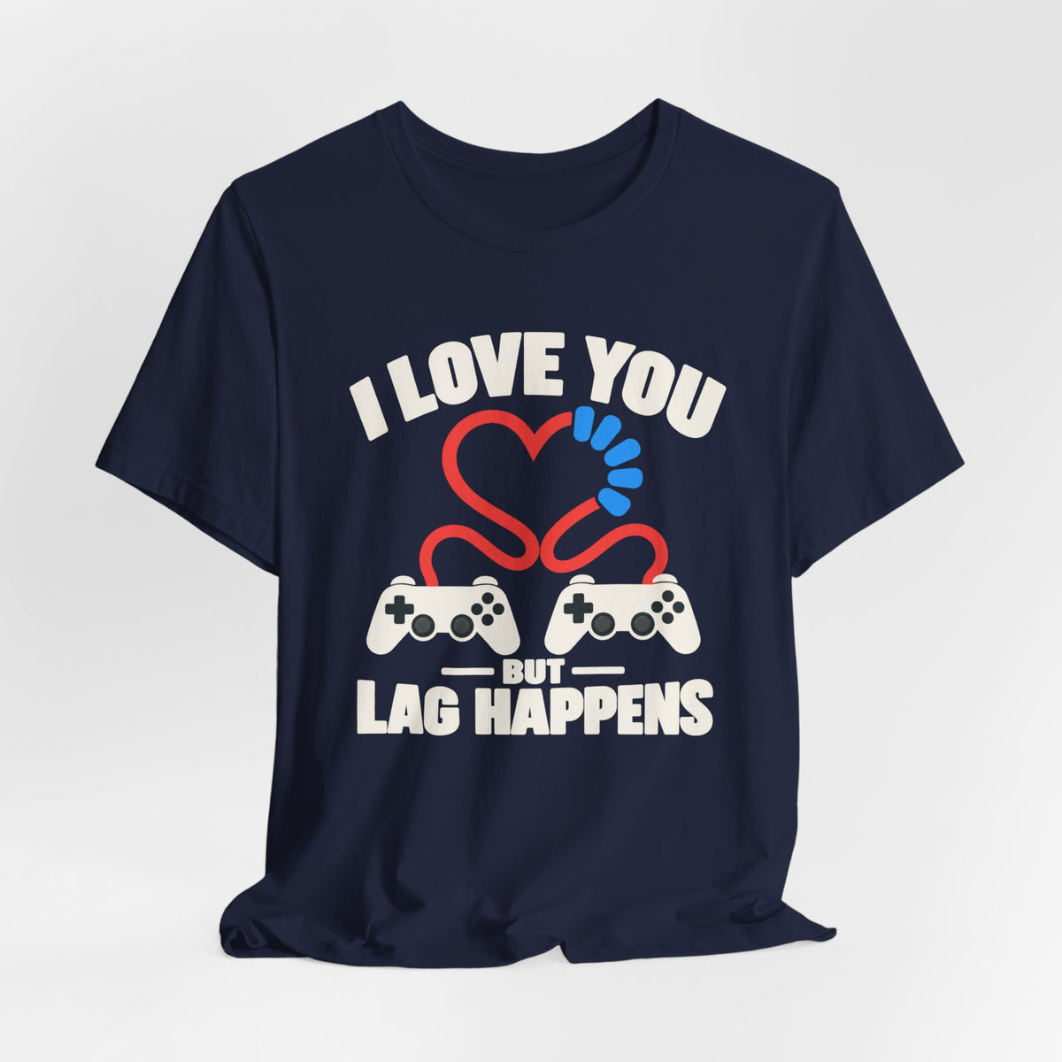 Lag Happens T-shirt