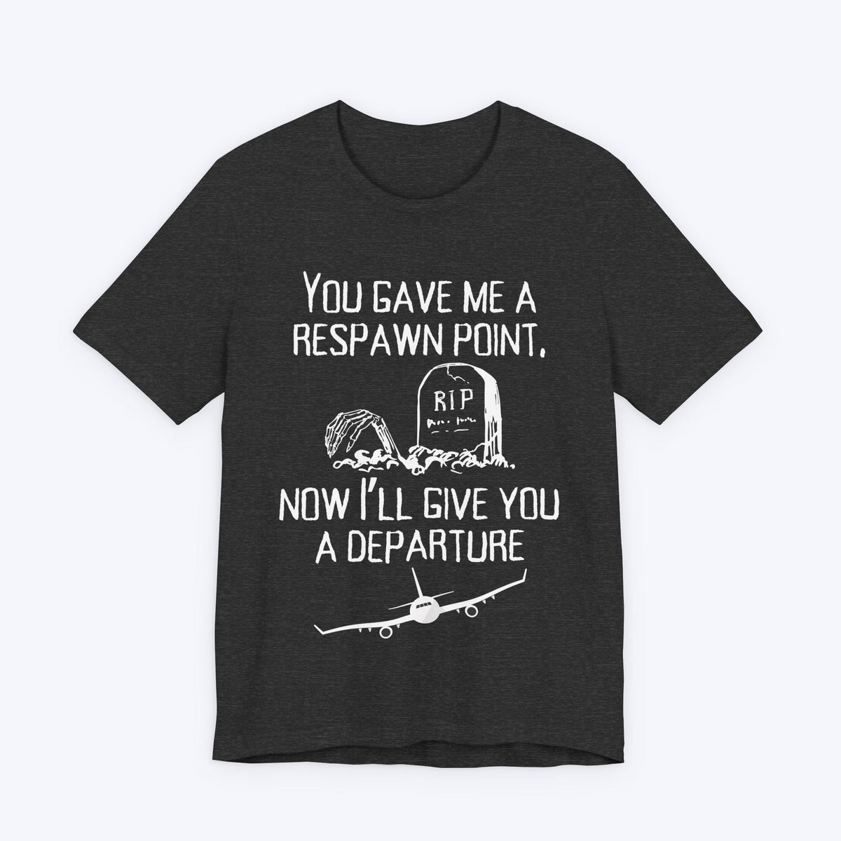 T-Shirt Dark Grey Heather / S Giving You a Departure T-shirt