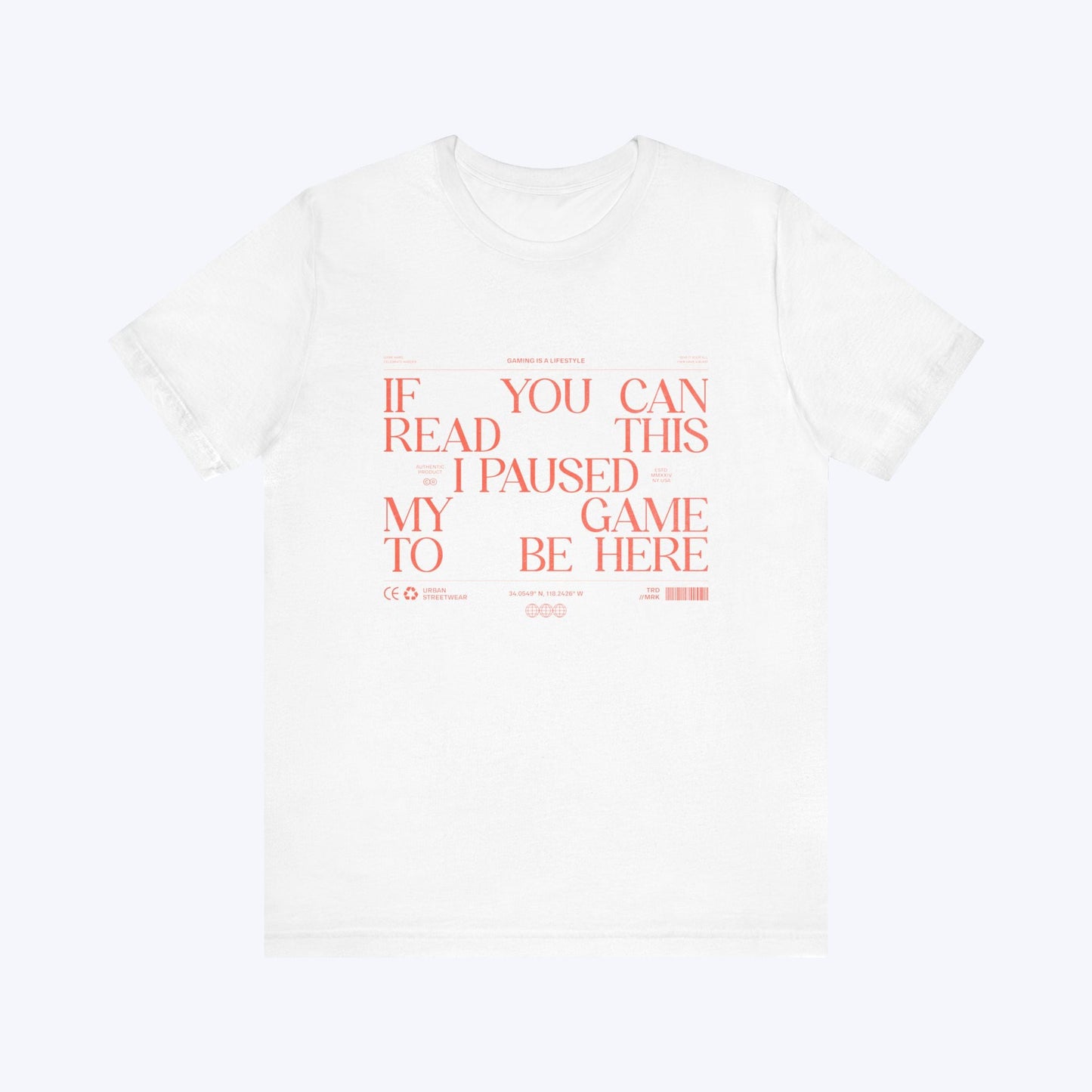T-Shirt If You Can Read This (Streetwear Edition) T-shirt