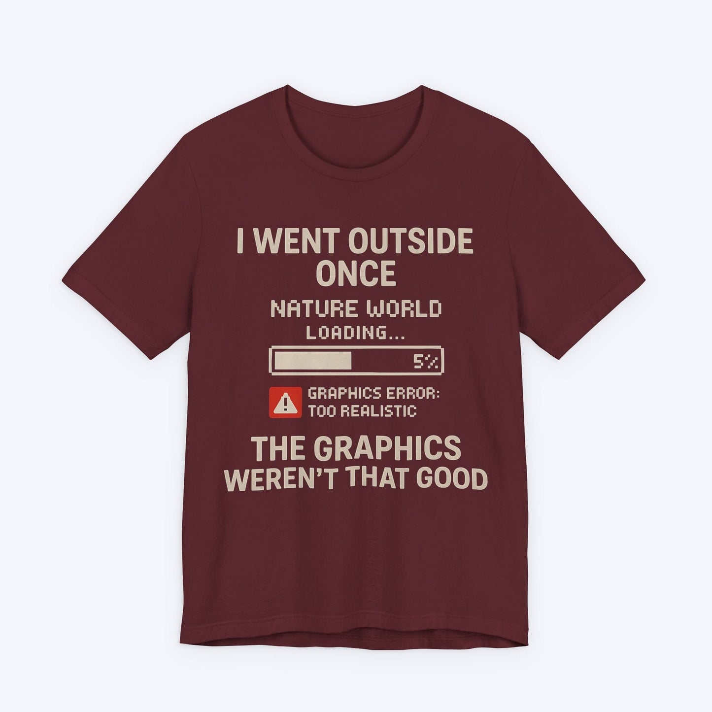 T-Shirt Maroon / S Loading Real World T-shirt