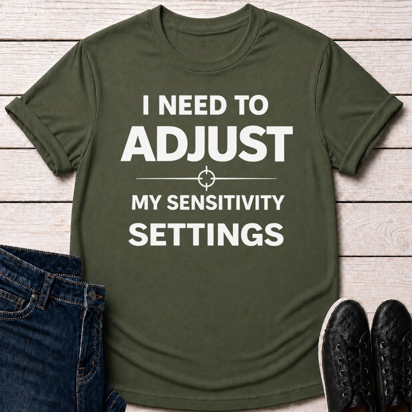 T-Shirt Military Green / S Adjust My Sensitivity T-shirt