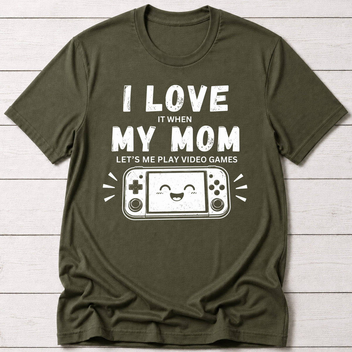 T-Shirt Military Green / S I Love My Mom T-shirt
