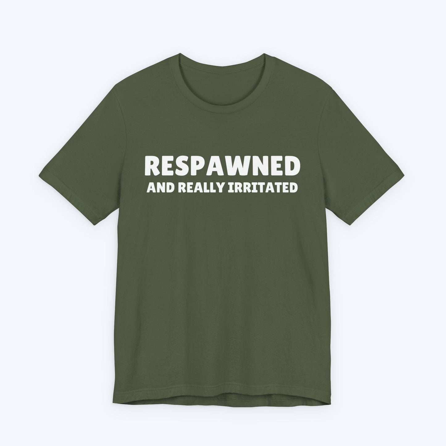 T-Shirt Military Green / S Respawned and Really Irritated T-shirt
