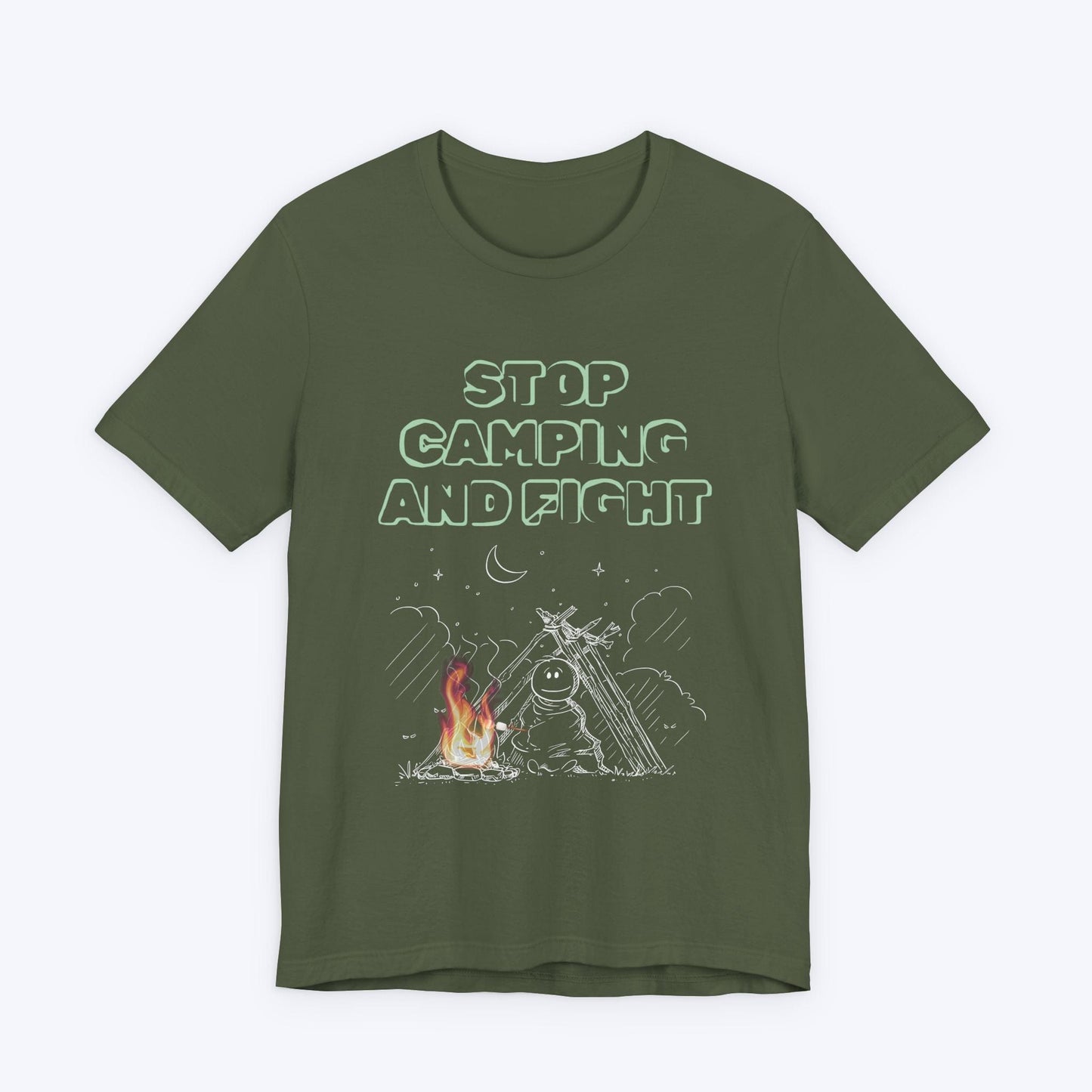 T-Shirt Military Green / S Stop Camping and Fight T-shirt