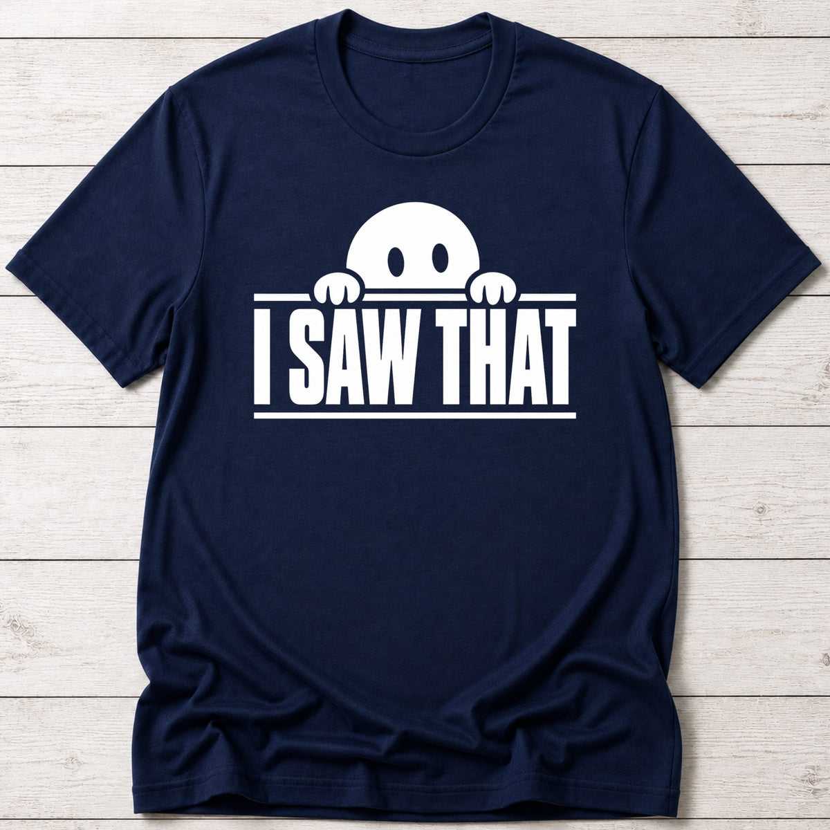 T-Shirt Navy / S I Saw That T-shirt