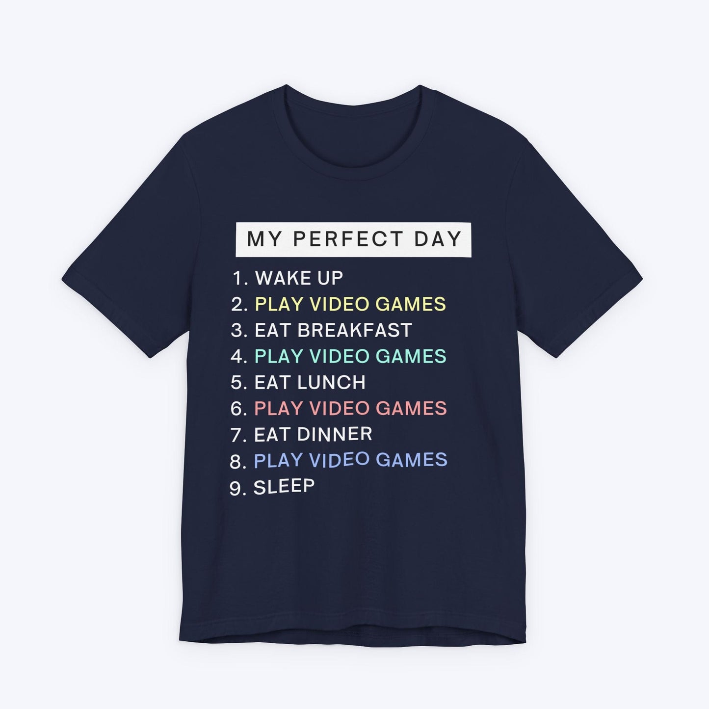 T-Shirt Navy / S My Perfect Day Gamer T-shirt