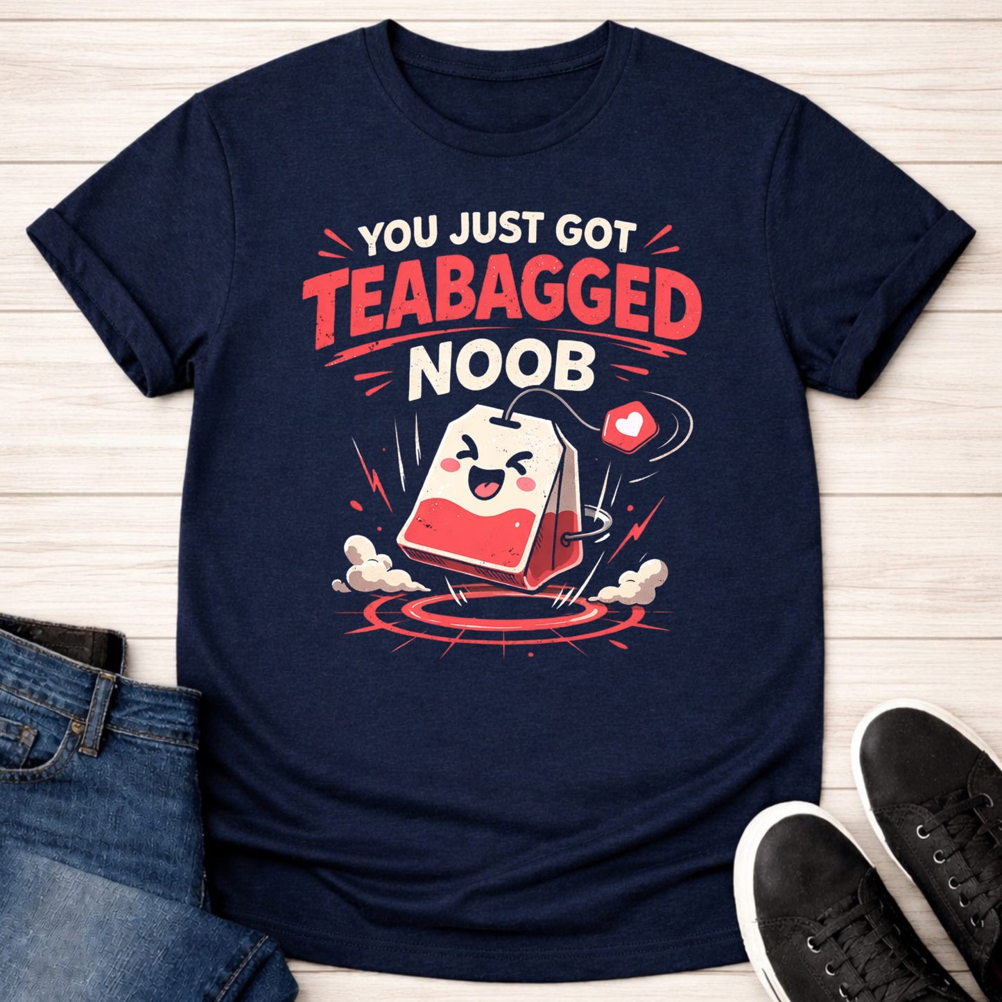 T-Shirt Navy / S You Got Teabagged T-shirt