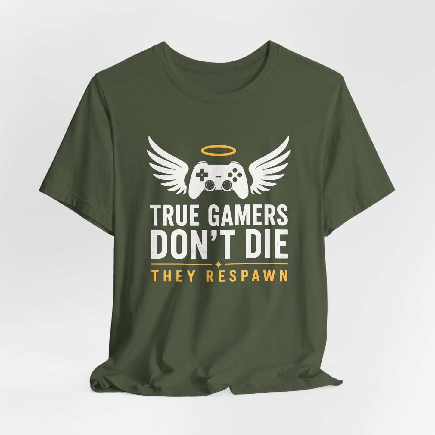 T-Shirt True Gamers Don't Die T-shirt