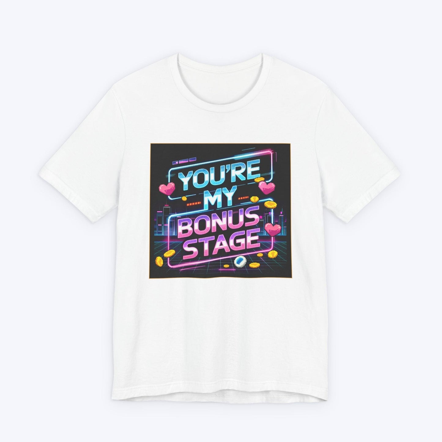 T-Shirt White / S You're My Bonus Stage T-shirt