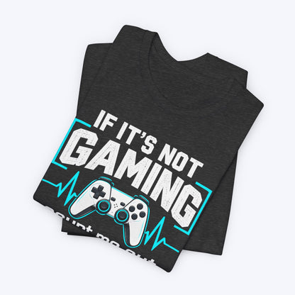 Gaming Only T-shirt