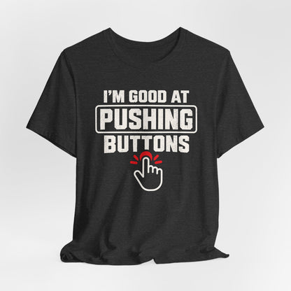 Button Pusher T-shirt