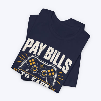 Pay Bills T-shirt