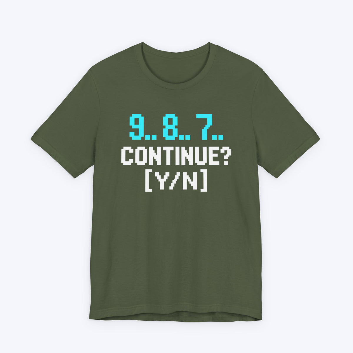 9, 8, 7, Continue T-shirt