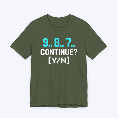 9, 8, 7, Continue T-shirt