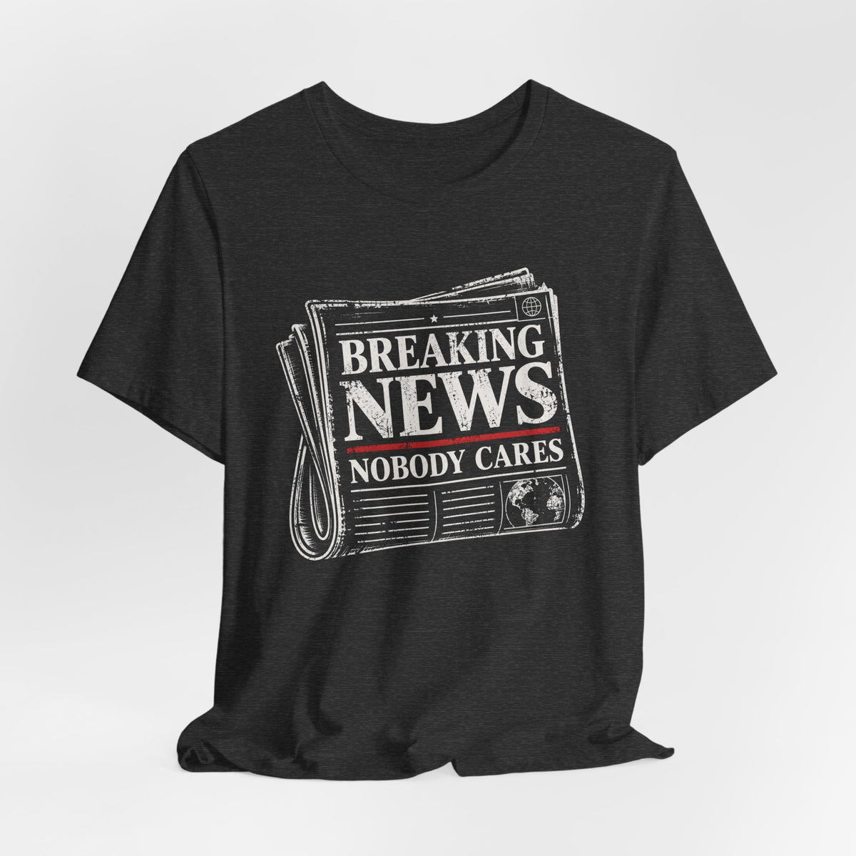 Nobody Cares News T-shirt