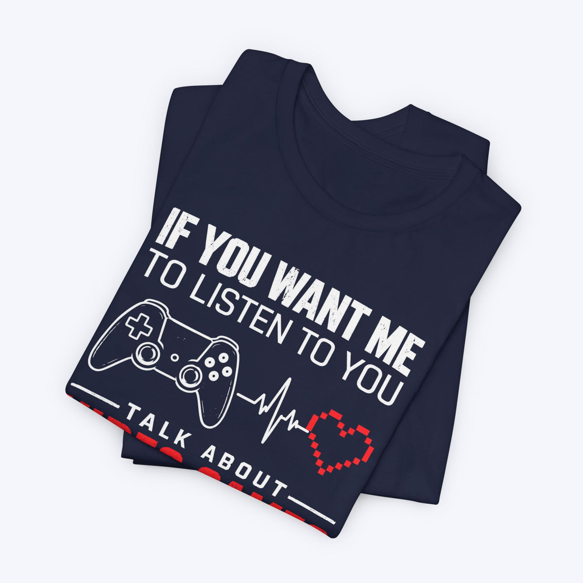 Talk About Gaming T-shirt