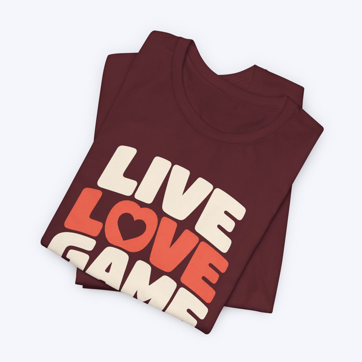 Live Love Game T-shirt