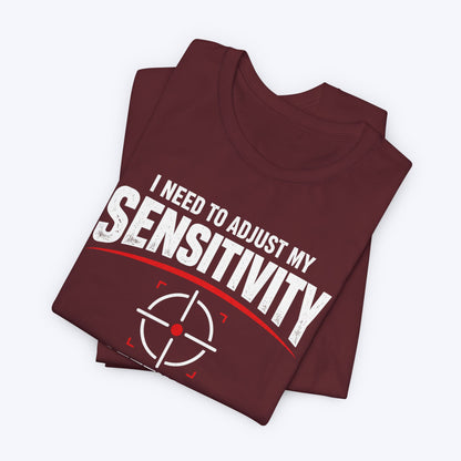 I'm Sensitive T-shirt