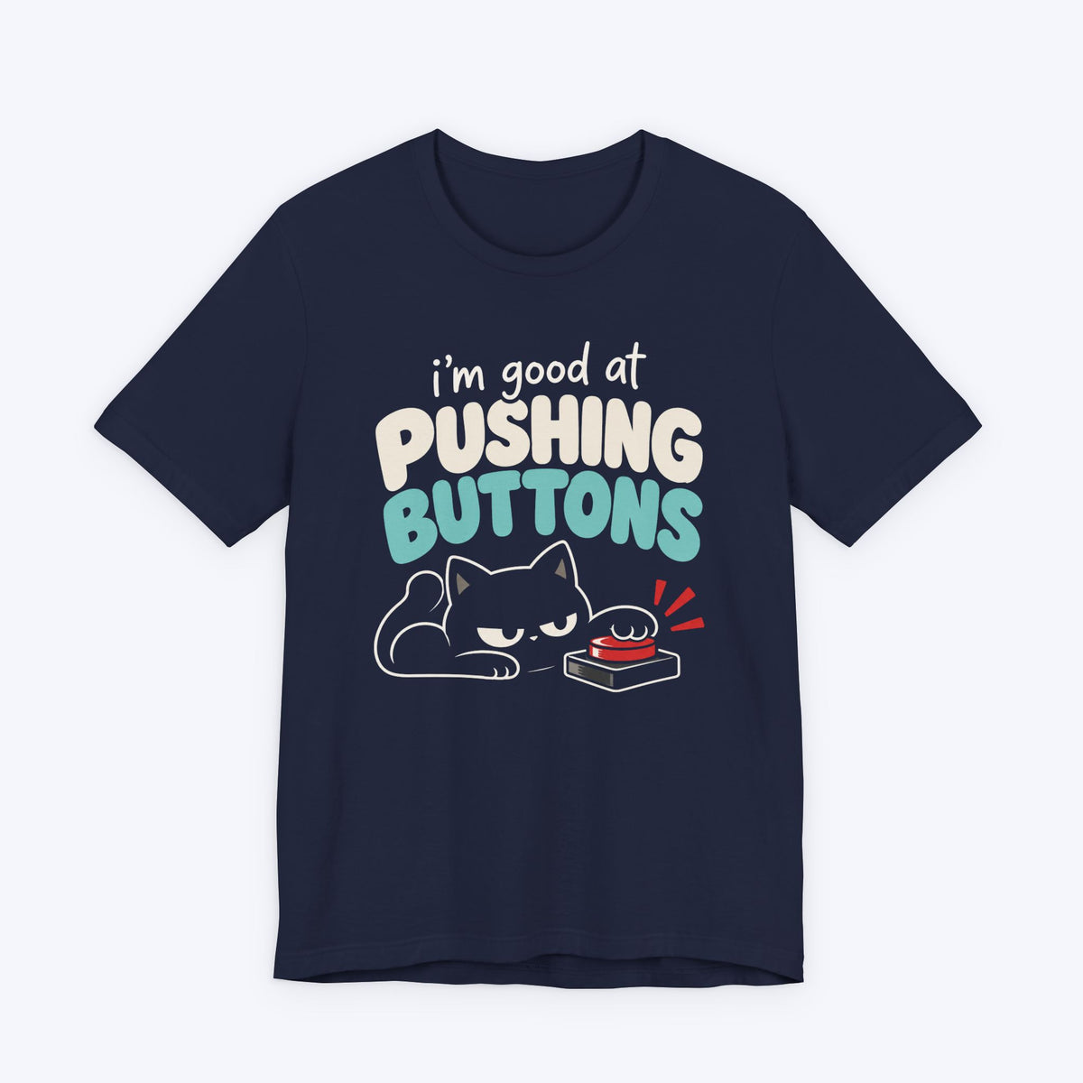 Pushing Buttons T-shirt
