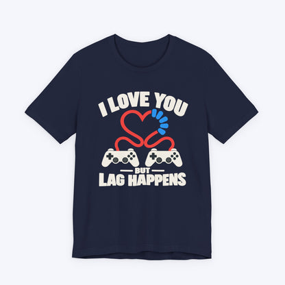Lag Happens T-shirt