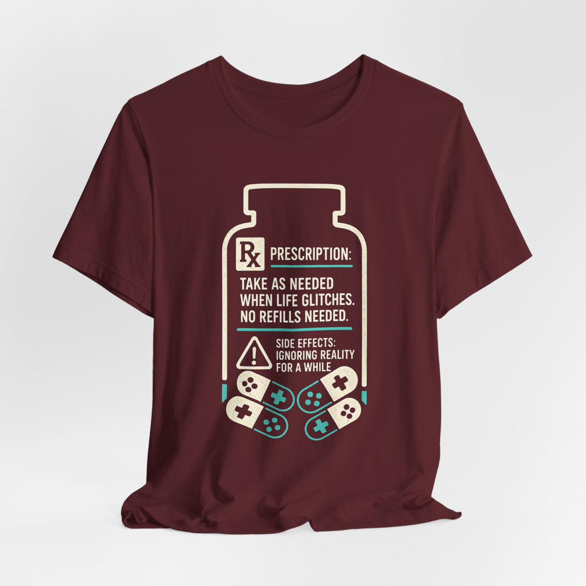Take as Needed T-shirt