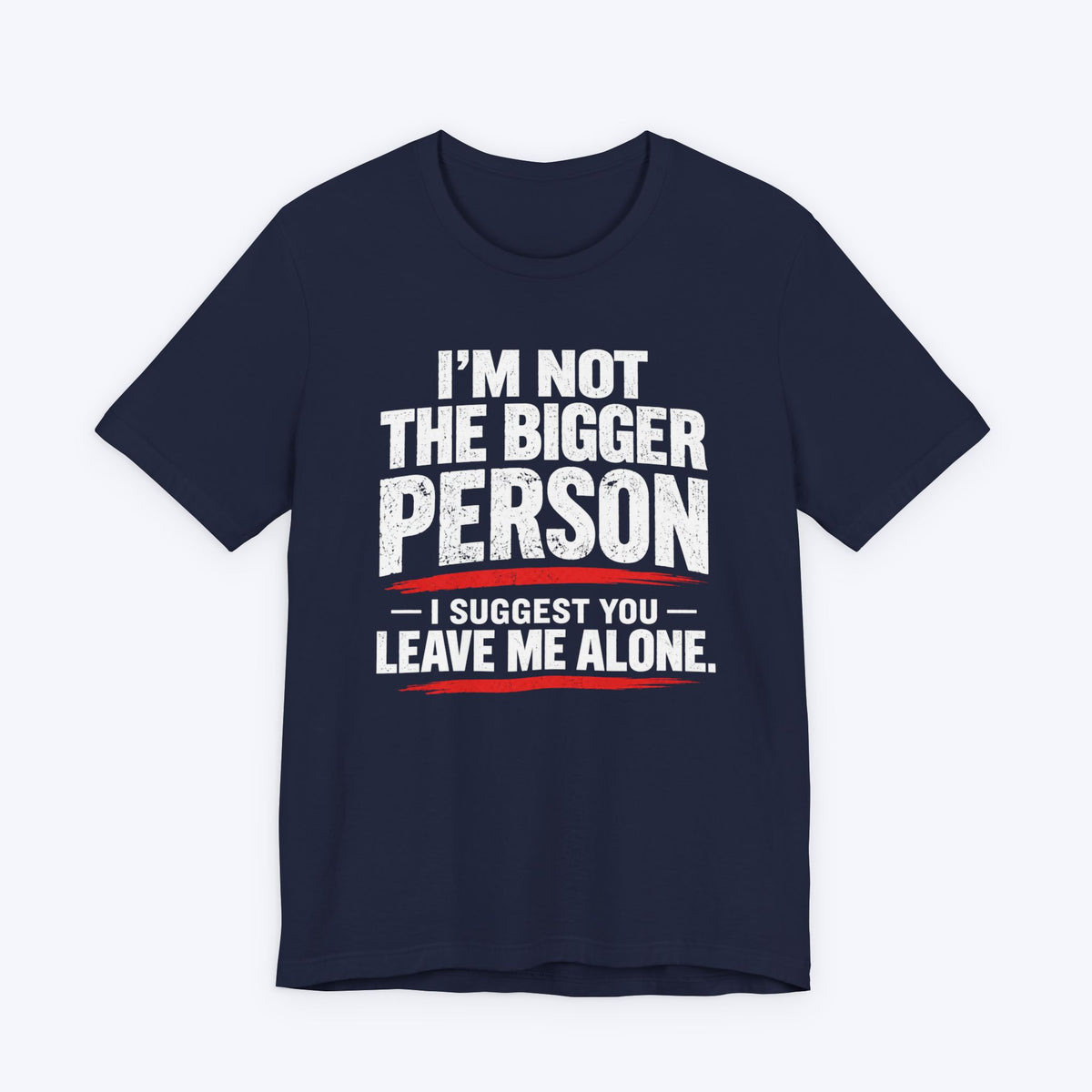 Leave Me Alone T-shirt