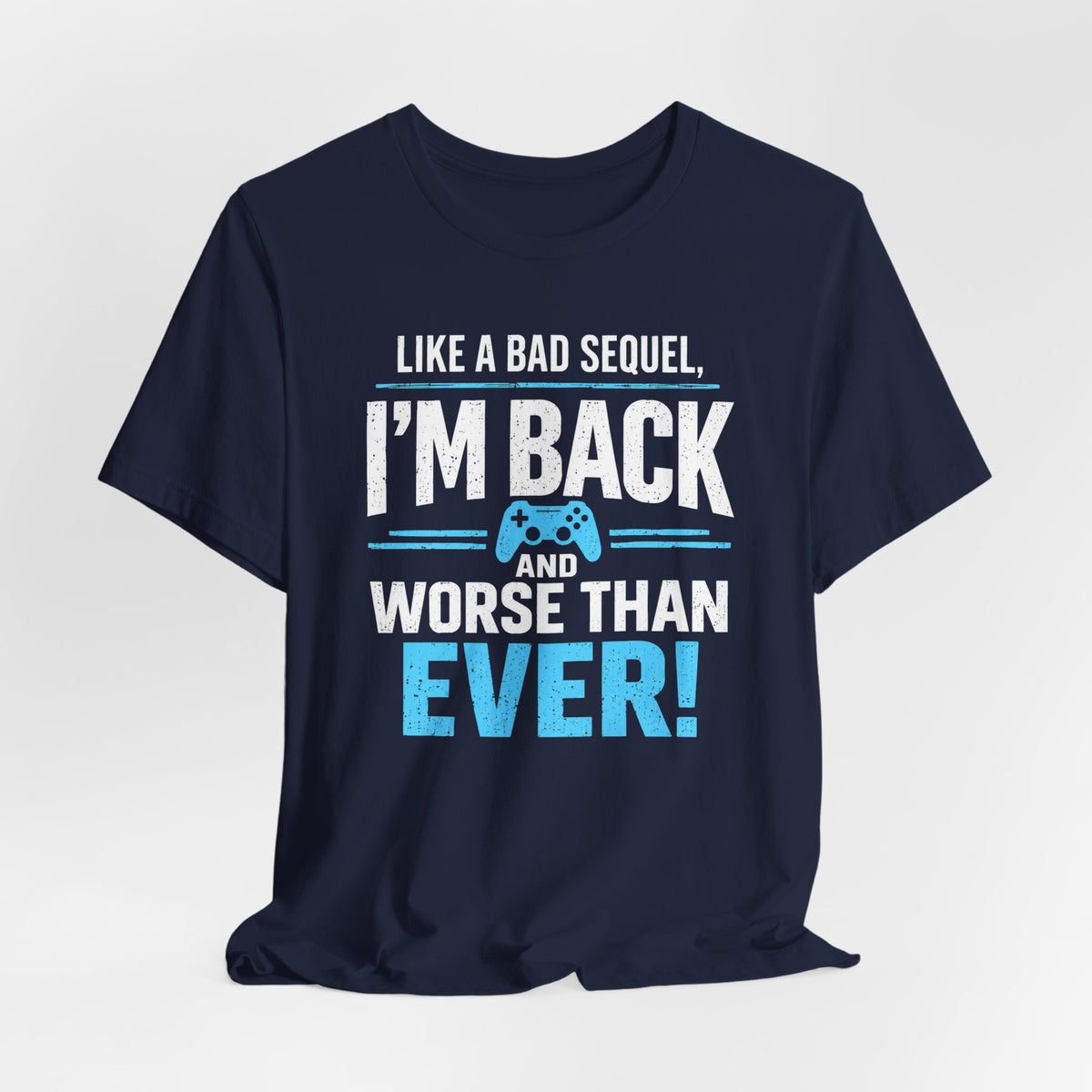 Worse Than Ever T-shirt
