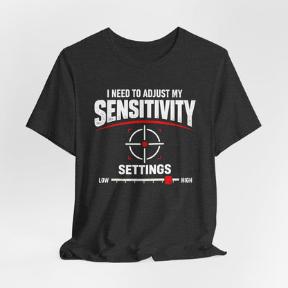 I'm Sensitive T-shirt