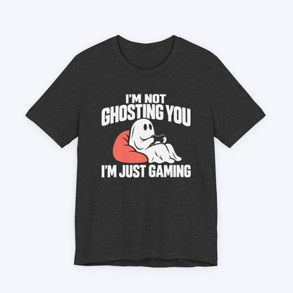 Not Ghosting You T-shirt