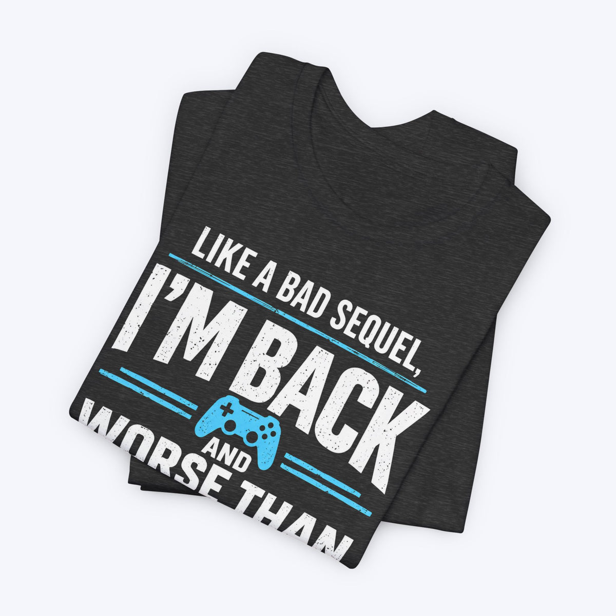 Worse Than Ever T-shirt