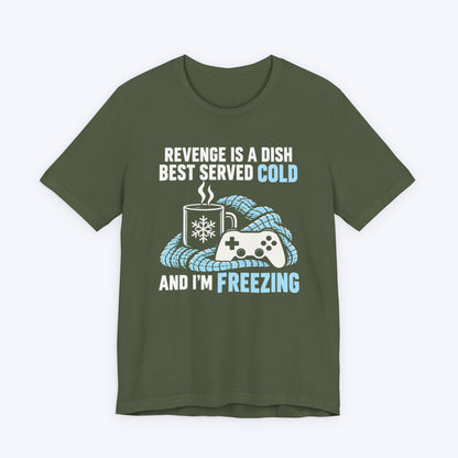 I'm Freezing T-shirt