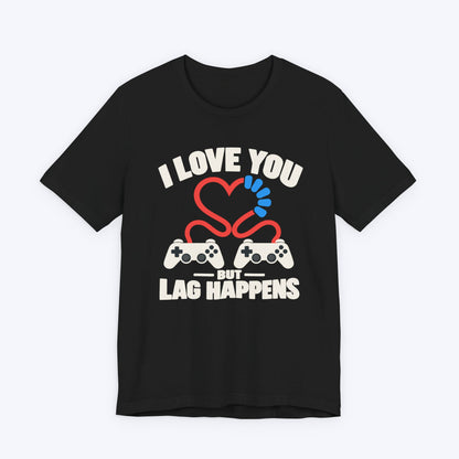 Lag Happens T-shirt