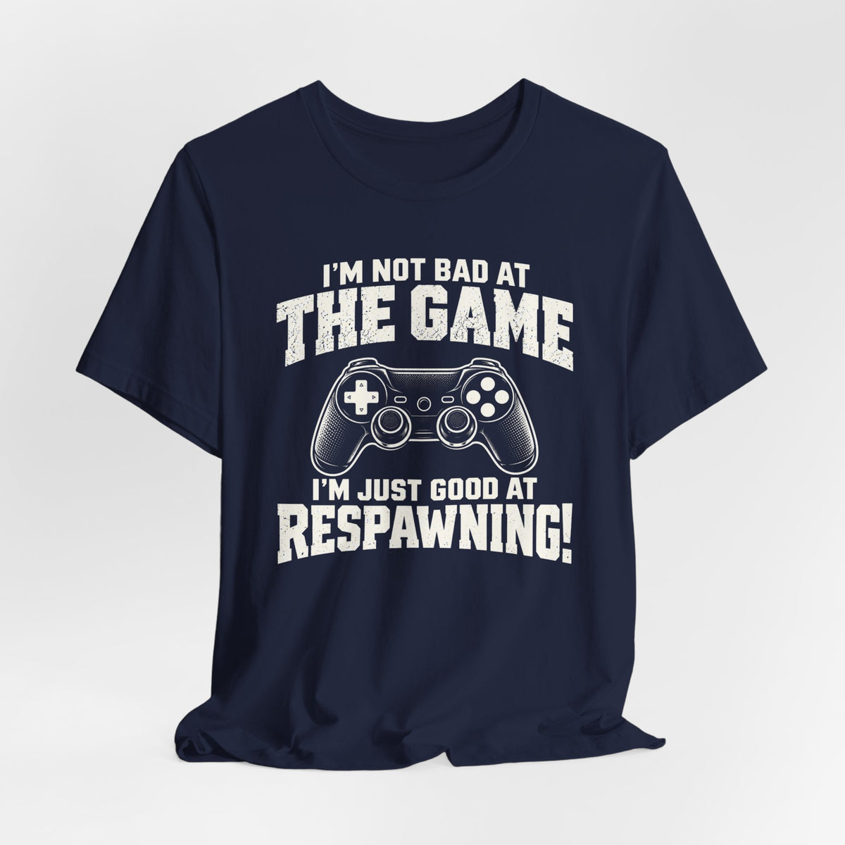 Good at Respawning T-shirt