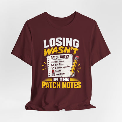 Losing Wasn't There T-shirt