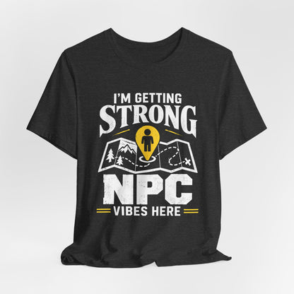 NPC Vibes T-shirt