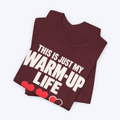 Warm Up Life T-shirt