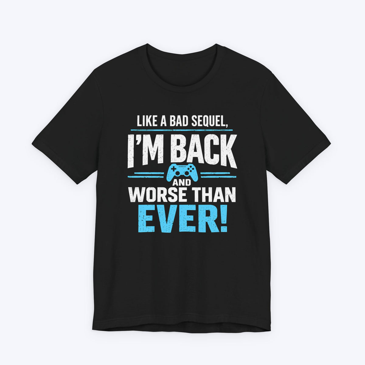Worse Than Ever T-shirt
