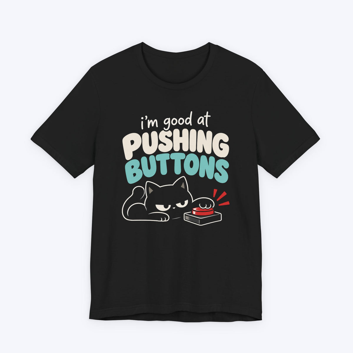 Pushing Buttons T-shirt