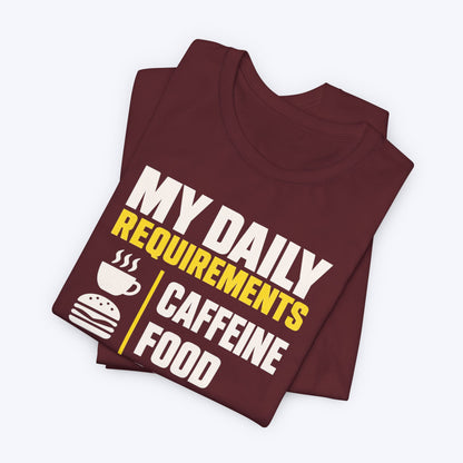 Daily Requirements T-shirt