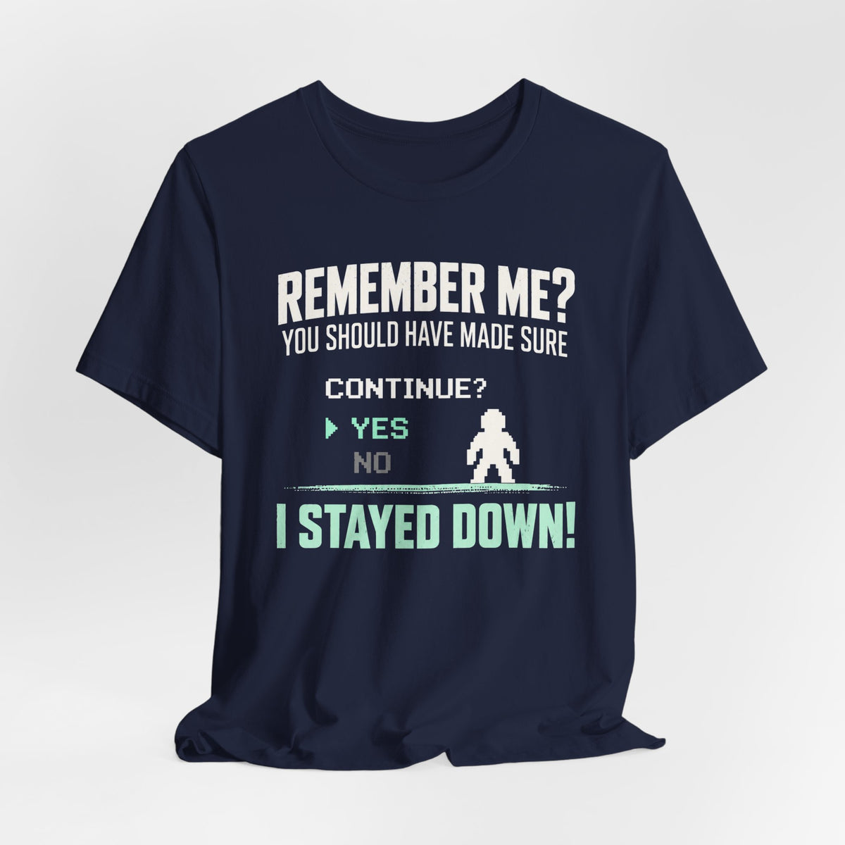 Remember Me T-shirt
