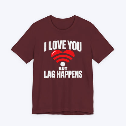 Lag Happens T-shirt