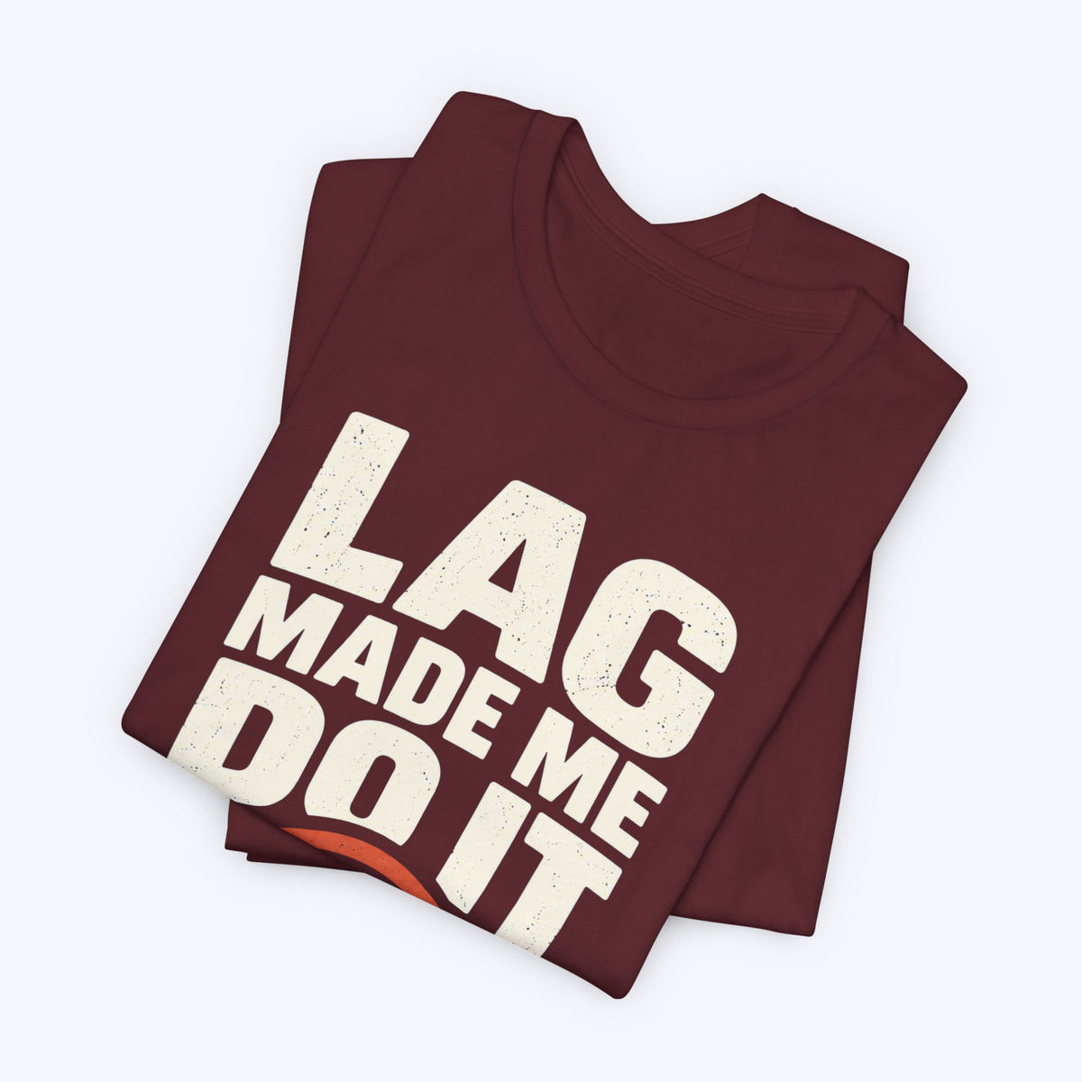 That Darn Lag T-shirt