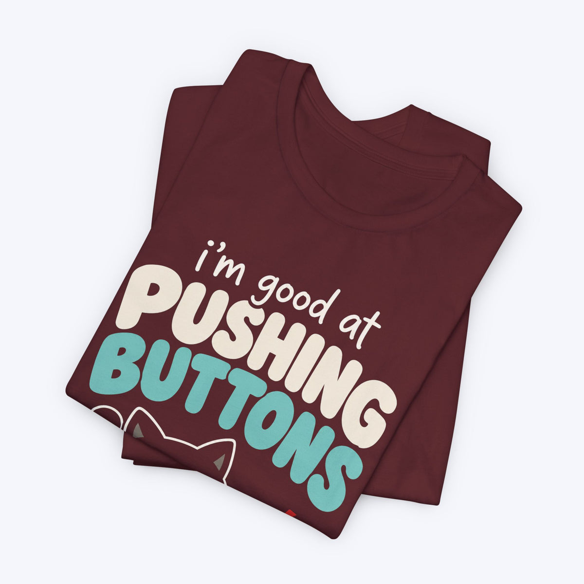 Pushing Buttons T-shirt