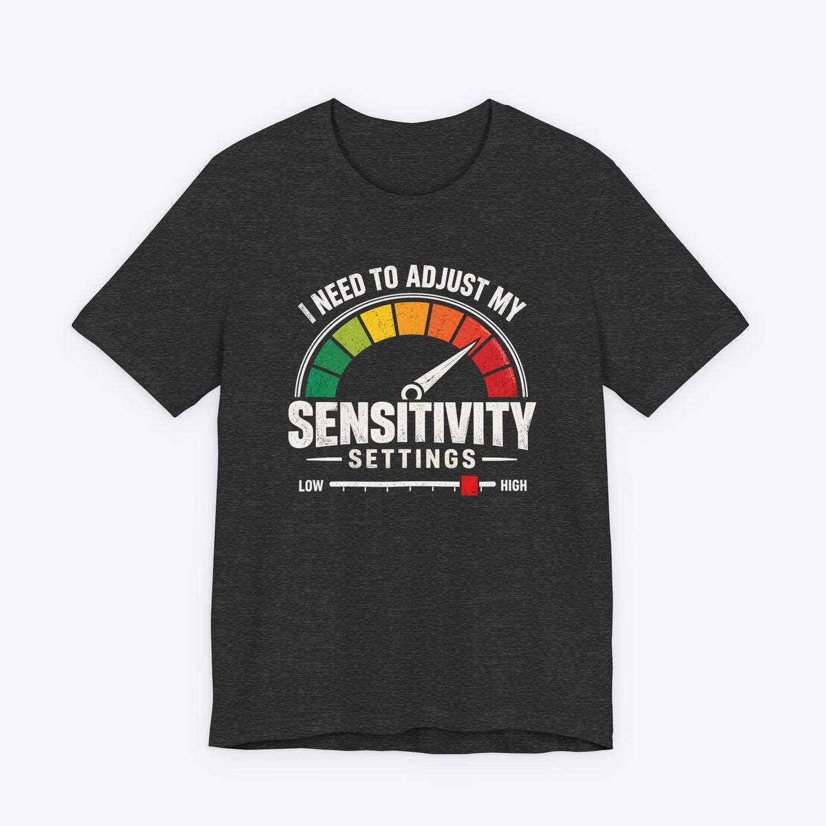 Adjustment Needed T-shirt