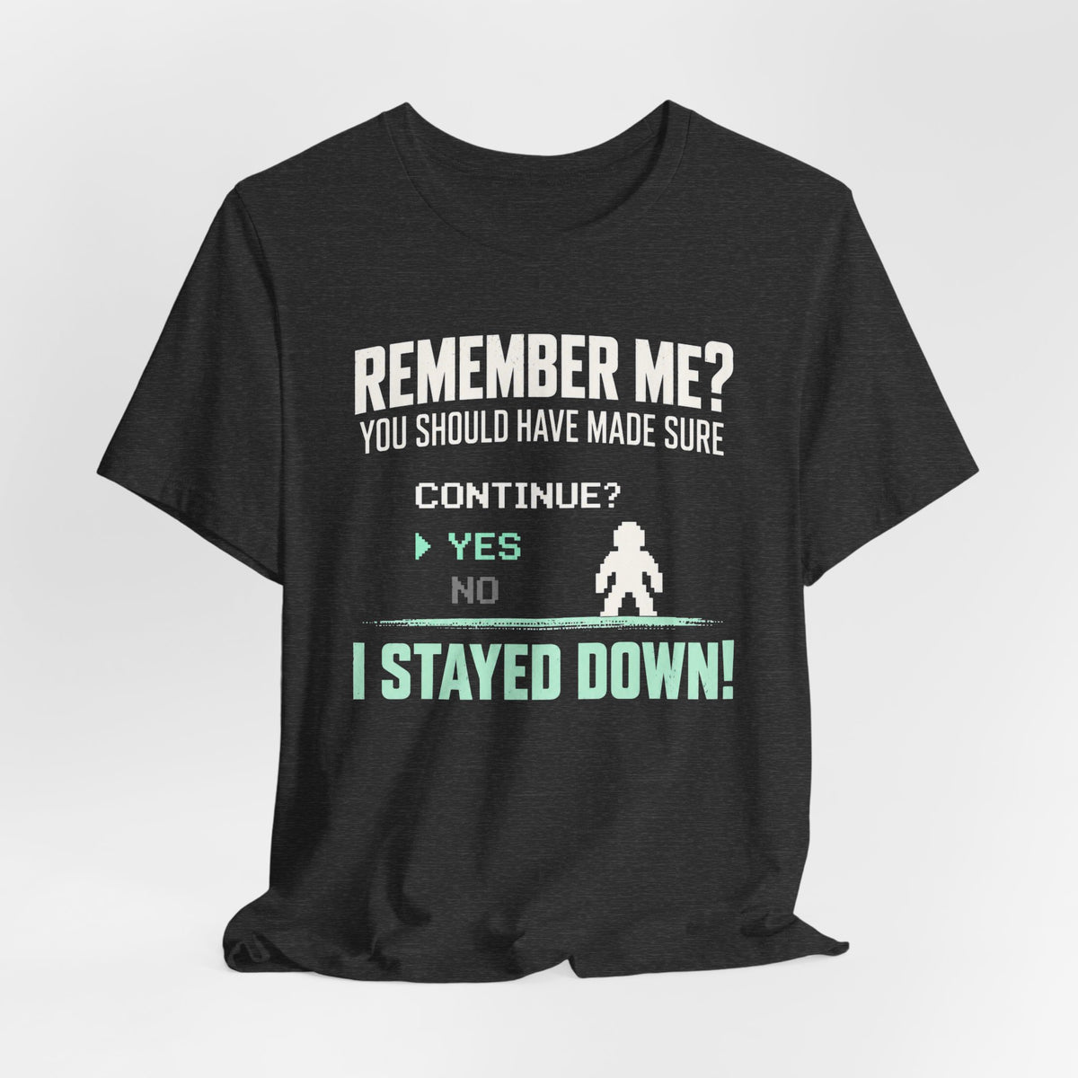 Remember Me T-shirt
