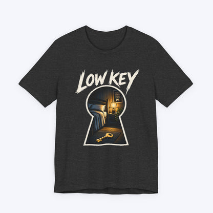 Low Key T-shirt