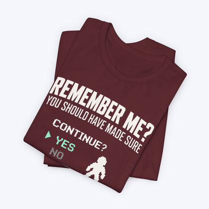 Remember Me T-shirt