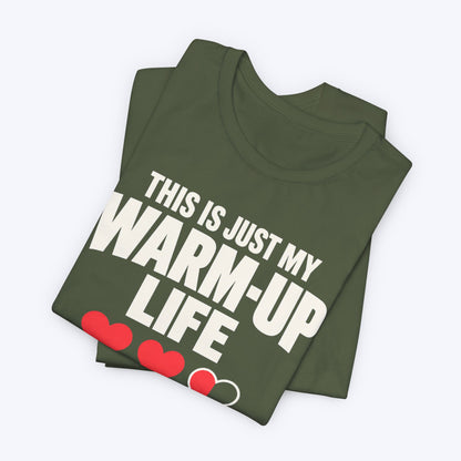 Warm Up Life T-shirt