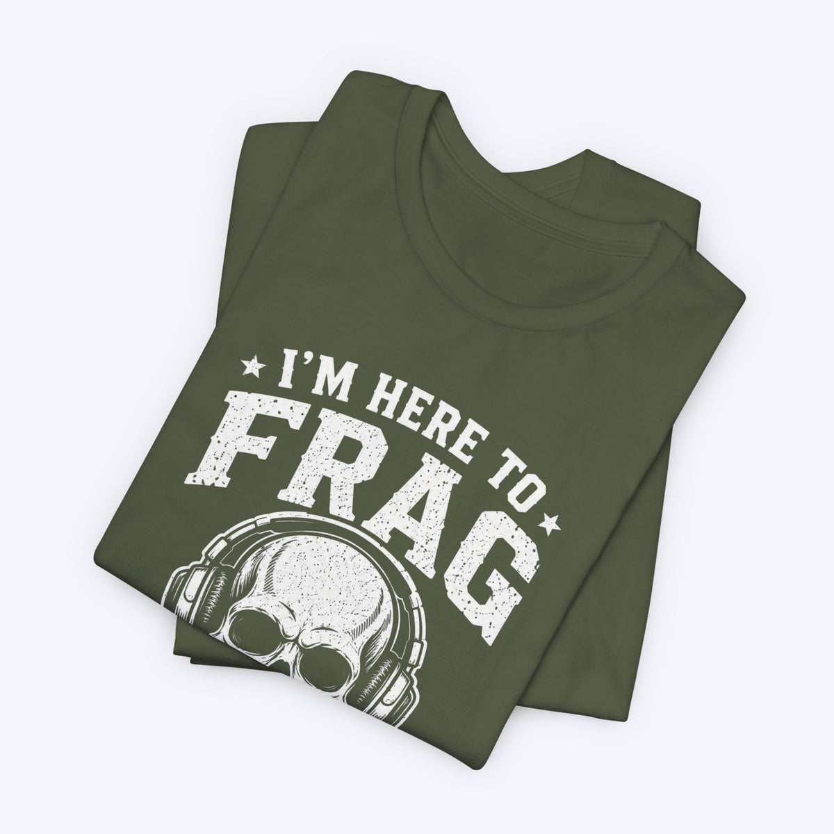 Here to Frag T-shirt
