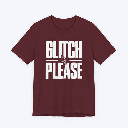 Glitch Please T-shirt